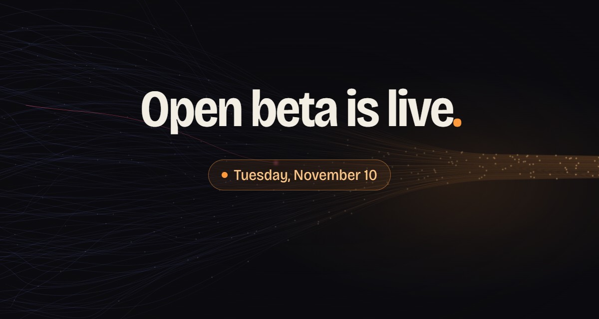 Open beta is live. Tuesday, November 10.